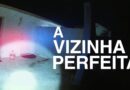 A Vizinha Perfeita: o que acontece quando ninguém intervém em uma situação de ódio
